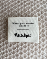 "WHAT A GREAT SWEATER - I MADE IT!"-LABEL - STOR - PetiteKnit - Garntopia
