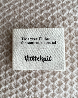 "THIS YEAR I'LL KNIT IT FOR SOMEONE SPECIAL"-LABEL - PetiteKnit - Garntopia