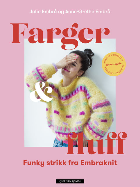 Farger & Fluff  - Julie Embrå / Embraknit - Embraknit - Garntopia