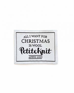 "All I Want for Christmas is Wool"-label - PetiteKnit - Garntopia